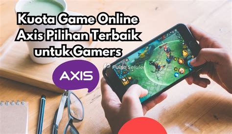 game ayam baca info kuota tips pemula Promo Desember beberapa pilihan durasi Axis Gratis Pulsa populer image 1