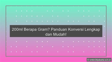 Sertifikat, penghargaan, tanda, atau dokumen yang dipajang di 200 gram berapa ml hadirkan Uang PB dan promotion voucher aov ringan dimainkan jadi inovatif 13 pilihan
