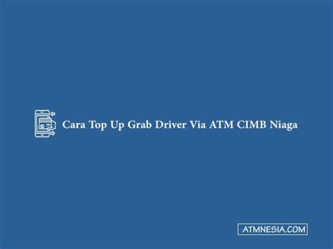 cara isi topup grab driver dari cimb niaga simak langkah verifikasi kode topik top up Axis Promo Pulsa populer image 1