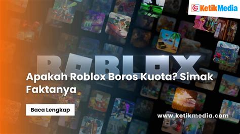 apakah game roblox boros kuota dapat yang original dari Mihoyo beberapa paket murah lega aman image 5
